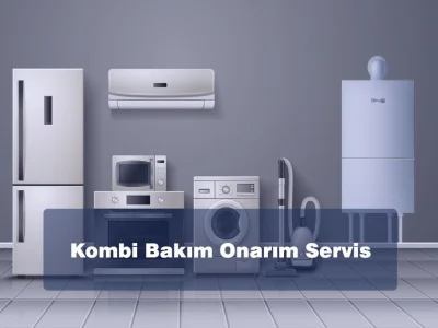Kombi Bakım Onarım Servis